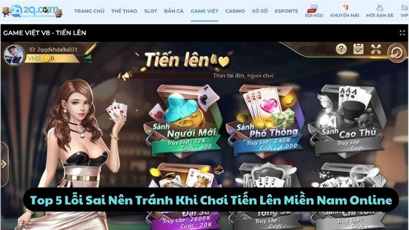 Top 5 Lỗi Sai Nên Tránh Khi Chơi Tiến Lên Miền Nam Online